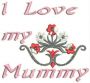 I love my mummy - Mother day